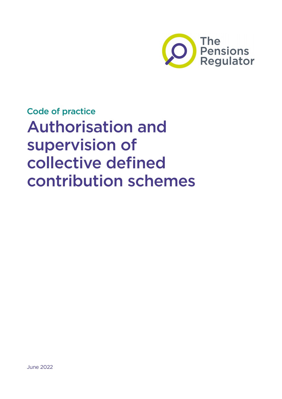 Code of practice. Authorisation and supervision of collective defined contribution schemes