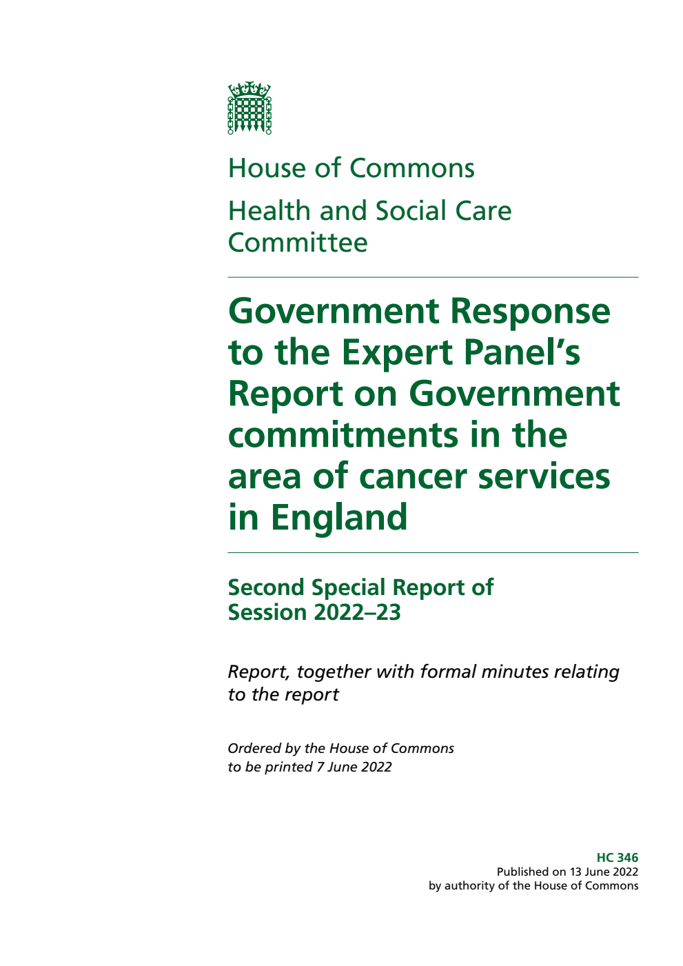 Health and Social Care Committee 2nd Special Report. Government Response to the Expert Panel’s Report on Government commitments in the area of cancer services in England