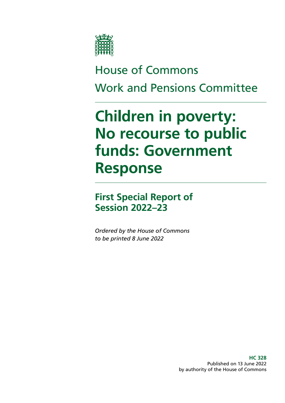 Work and Pensions Committee 1st Special Report. Children in poverty: No recourse to public funds: Government Response