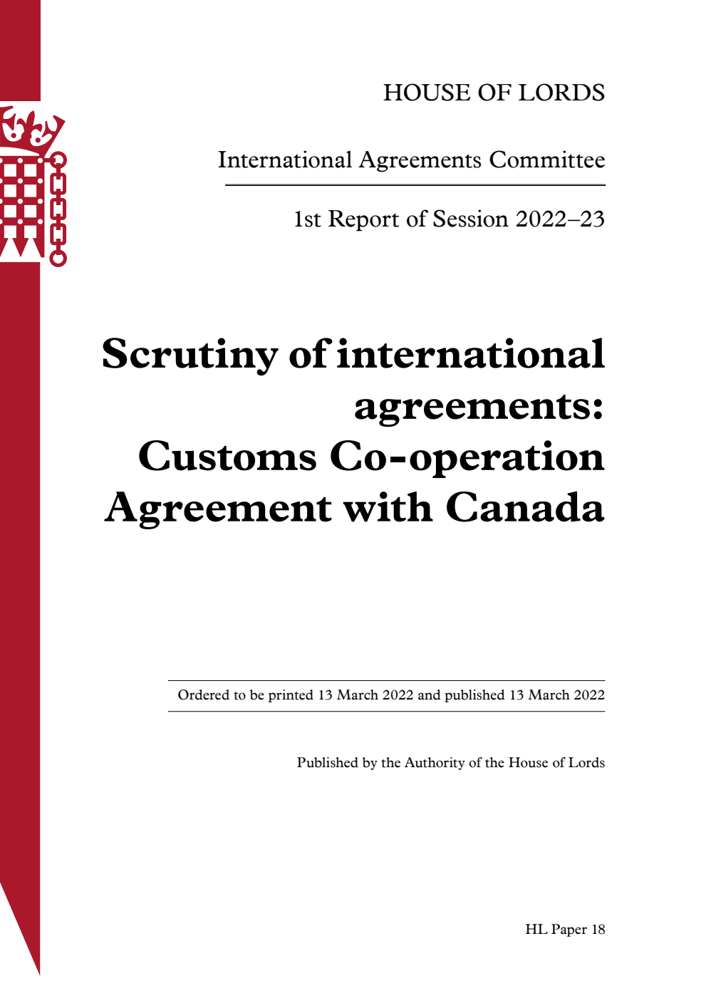 International Agreements Committee 1st Report. Scrutiny of international agreements: Customs Co-operation Agreement with Canada