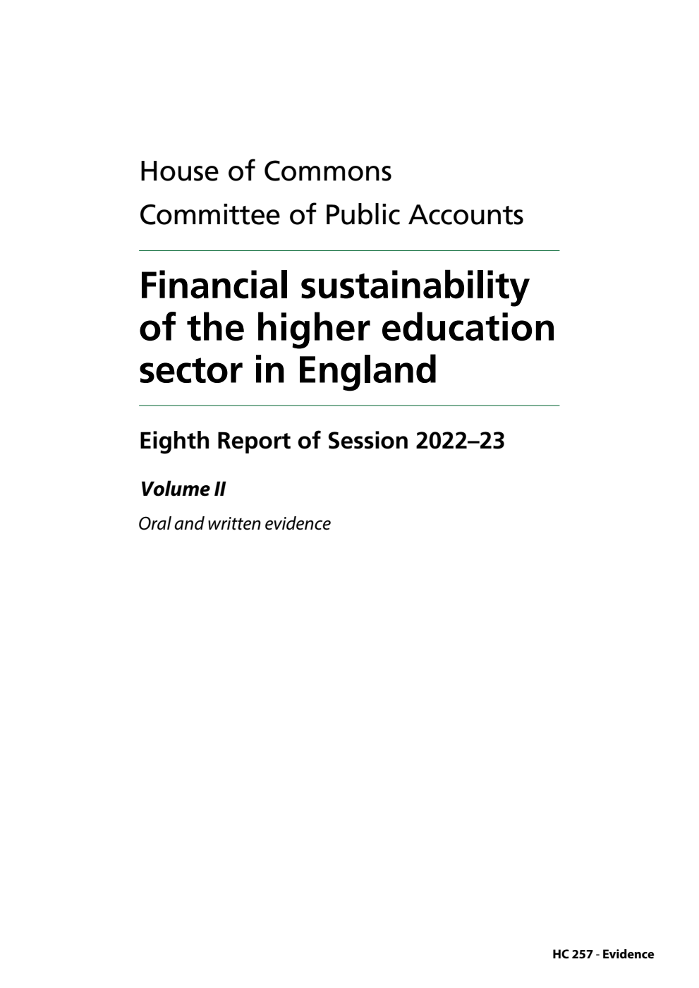 Public Accounts Committee 8th Report. Financial sustainability of the higher education sector in England Volume 2. Oral and written evidence