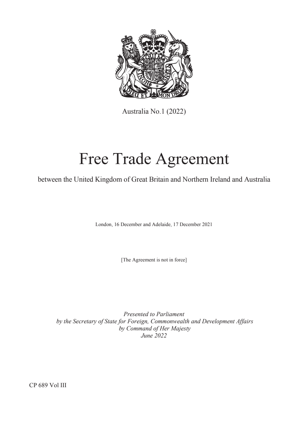 Australia No.1 (2022) Free Trade Agreement between the United Kingdom of Great Britain and Northern Ireland and Australia. London, 16 December and Adelaide, 17 December 2021 Volume 3