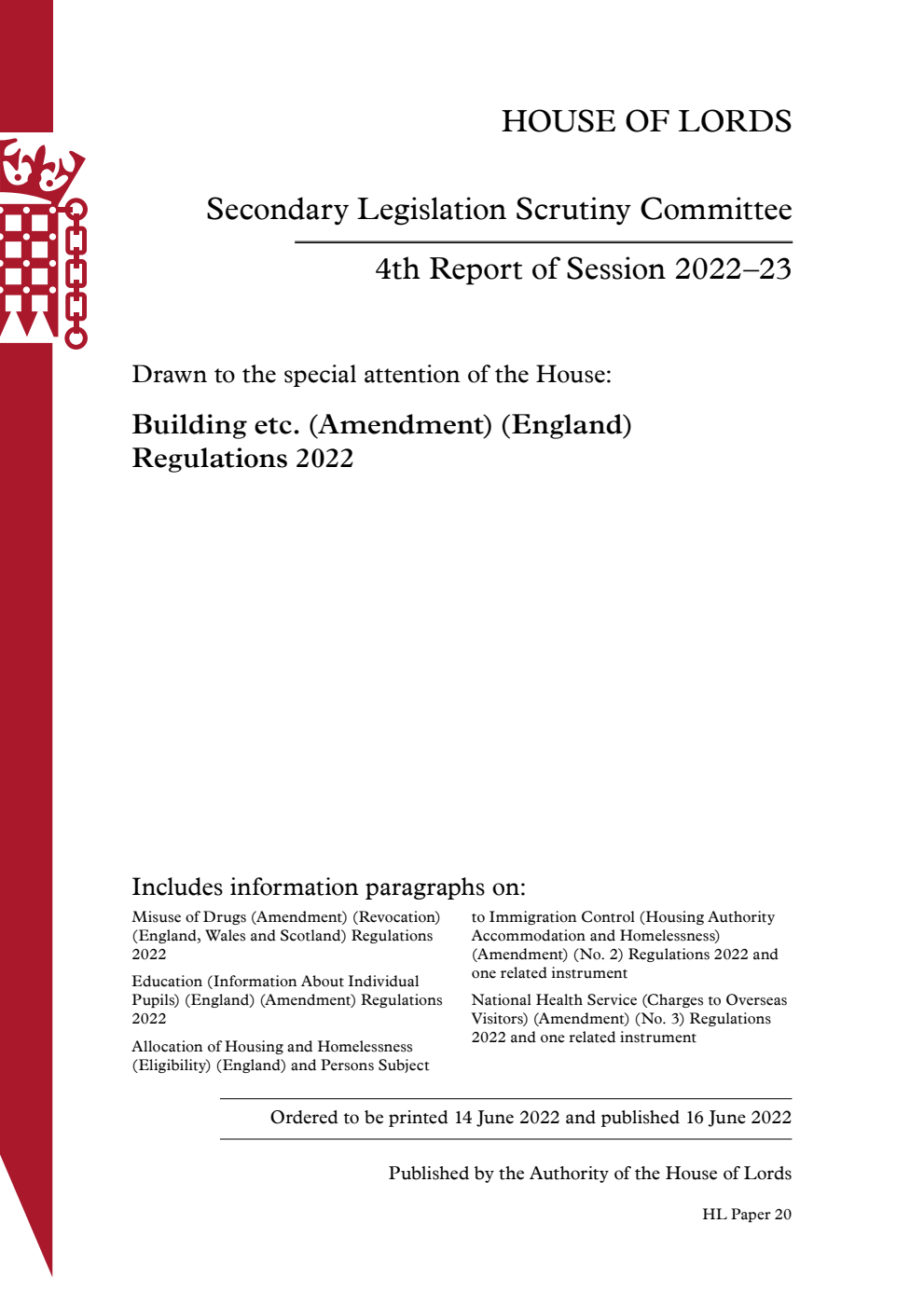 Secondary Legislation Scrutiny Committee 4th Report. Drawn to the special attention of the House: Building etc. (Amendment) (England) Regulations 2022