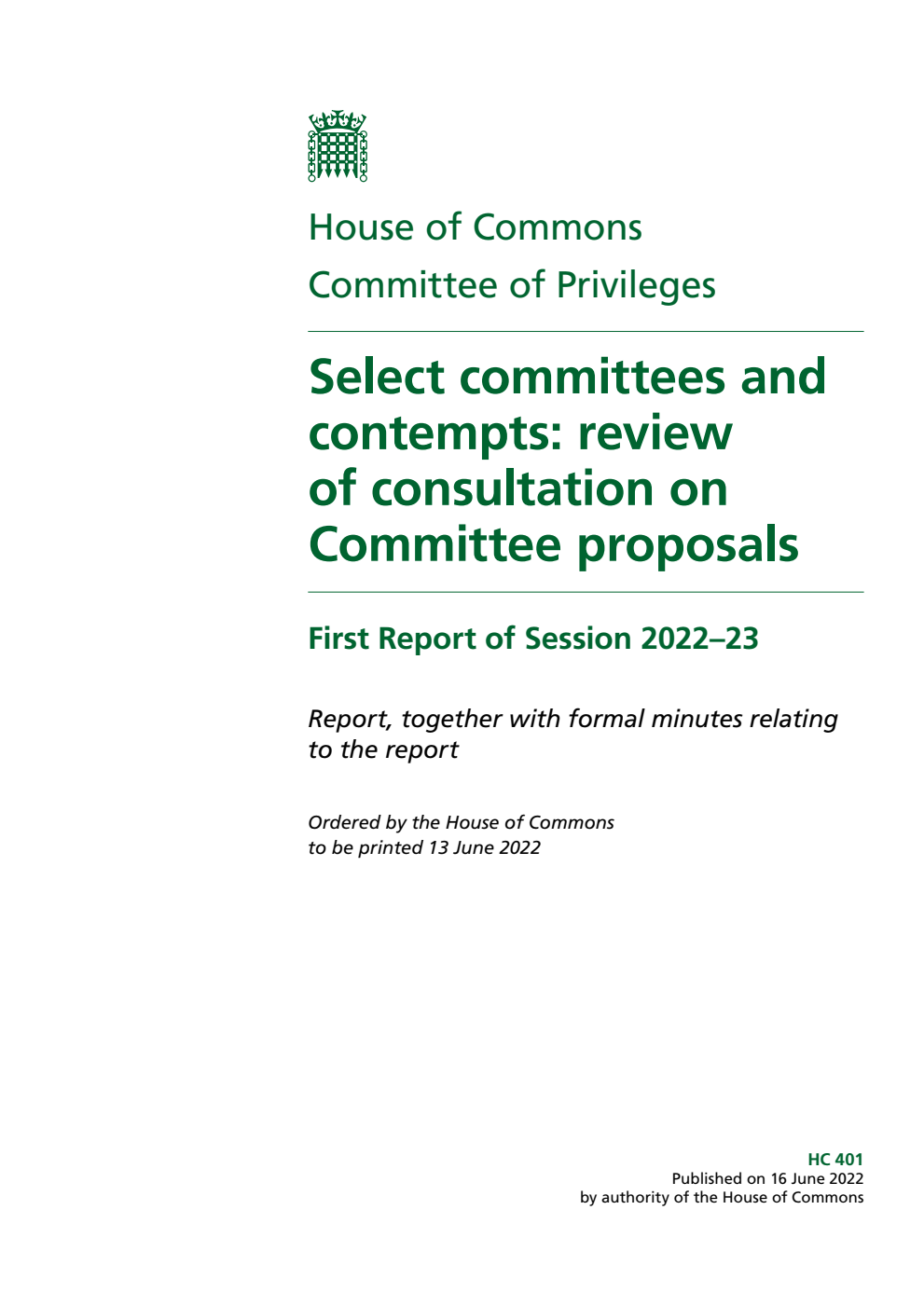 Privileges Committee 1st Report. Select committees and contempts: review of consultation on Committee proposals Volume 1. Report