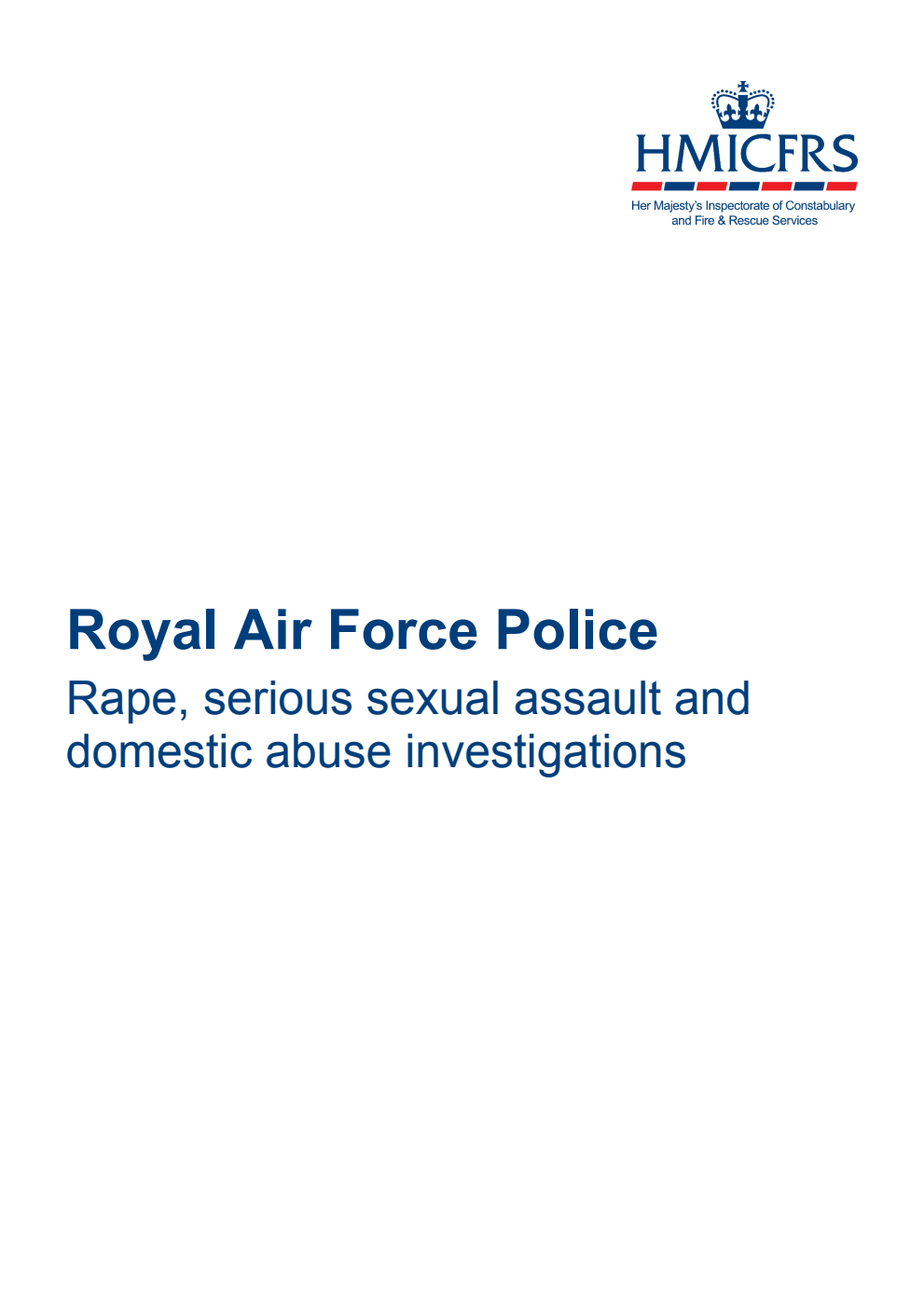 Royal Air Force Police: Rape, serious sexual assault and domestic abuse investigations