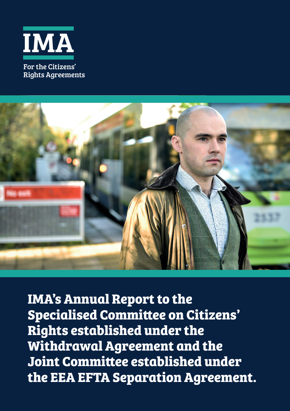 Independent Monitoring Authority Annual Report 2021. IMA’s Annual Report to the Specialised Committee on Citizens’ Rights established under the Withdrawal Agreement and the Joint Committee established under the EEA EFTA Separation Agreement