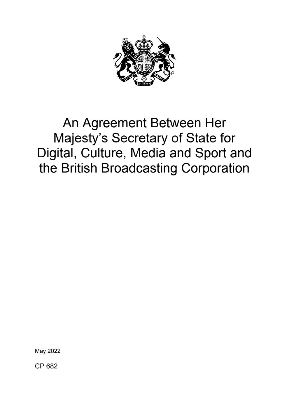 An Agreement Between Her Majesty’s Secretary of State for Digital, Culture, Media and Sport and the British Broadcasting Corporation