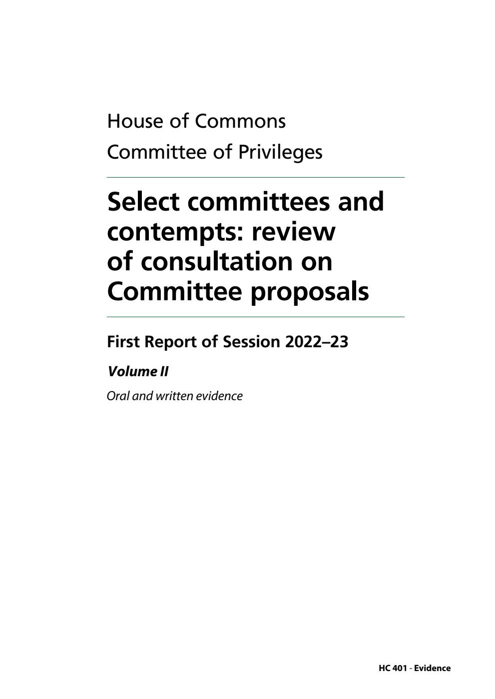 Privileges Committee 1st Report. Select committees and contempts: review of consultation on Committee proposals Volume 2. Oral and written evidence