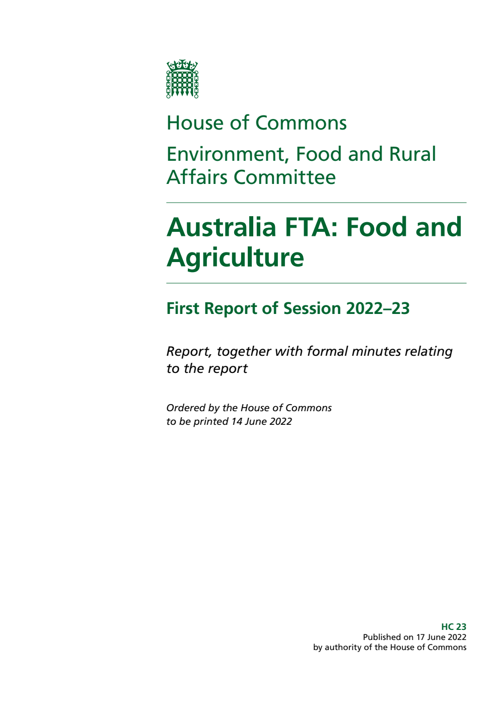 Environment, Food and Rural Affairs Committee 1st Report. Australia FTA: Food and Agriculture Volume 1. Report