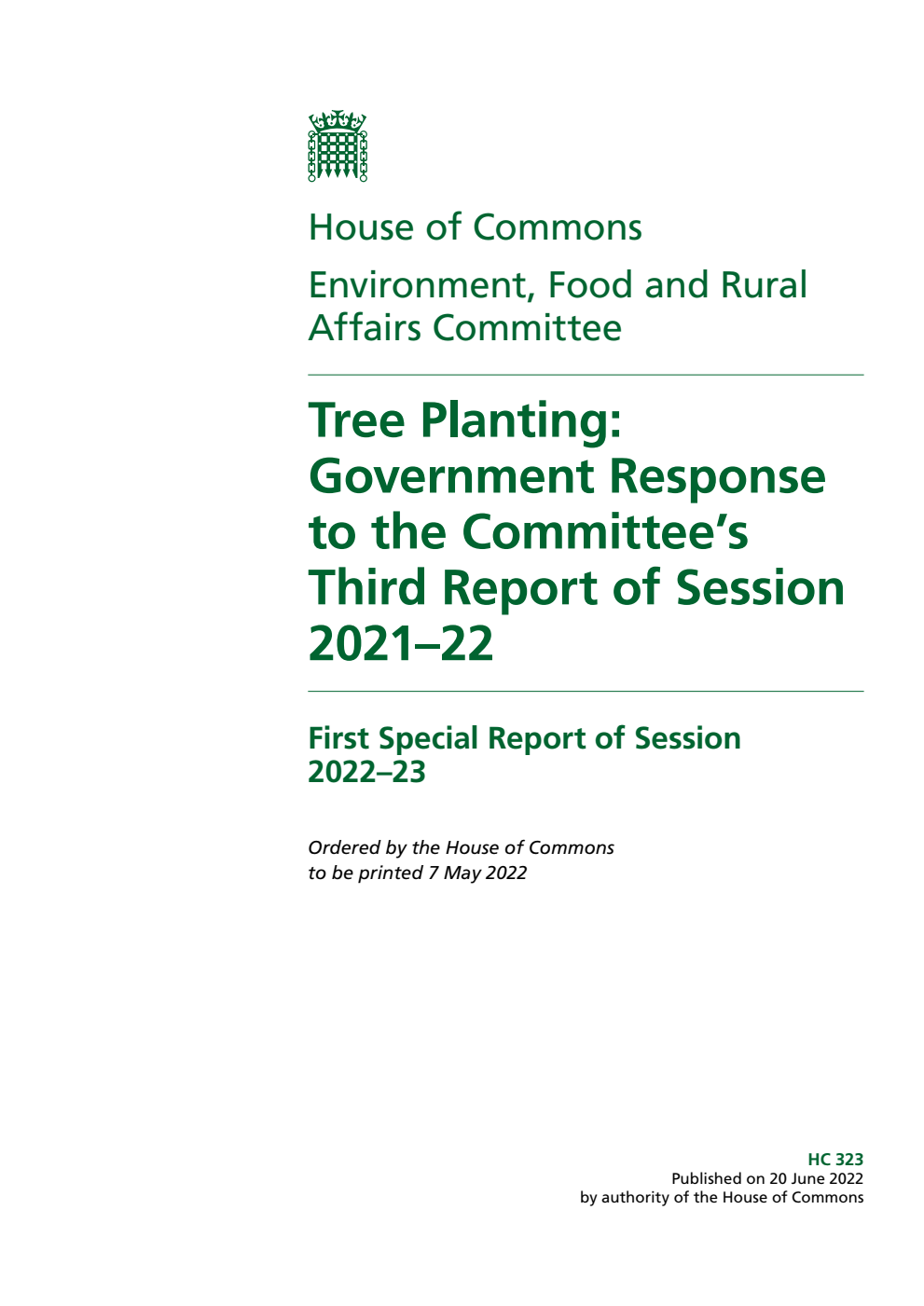 Environment, Food and Rural Affairs Committee 1st Special Report. Tree Planting: Government Response to the Committee’s Third Report of Session 2021–22