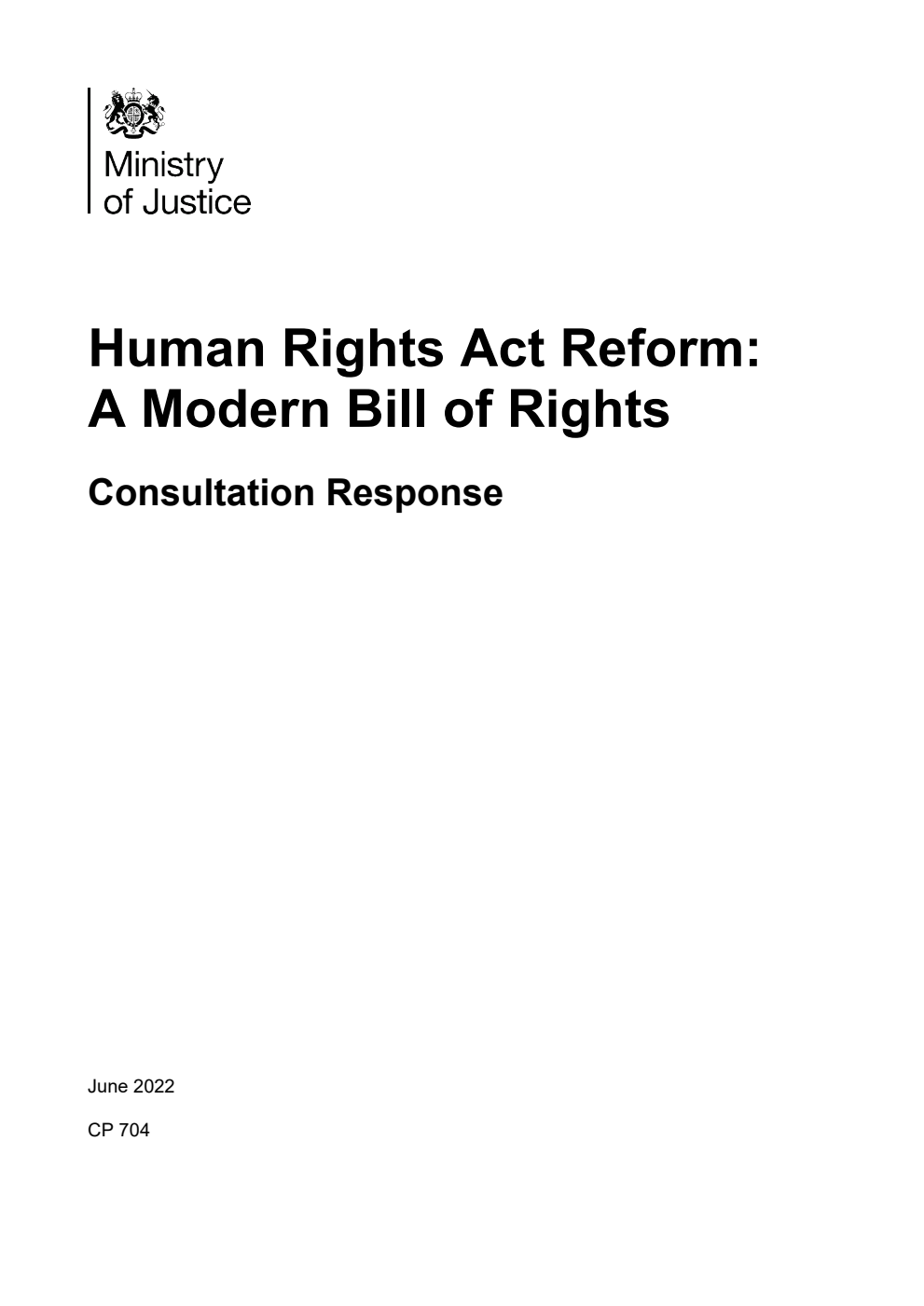 Human Rights Act Reform: A Modern Bill of Rights. Consultation Response