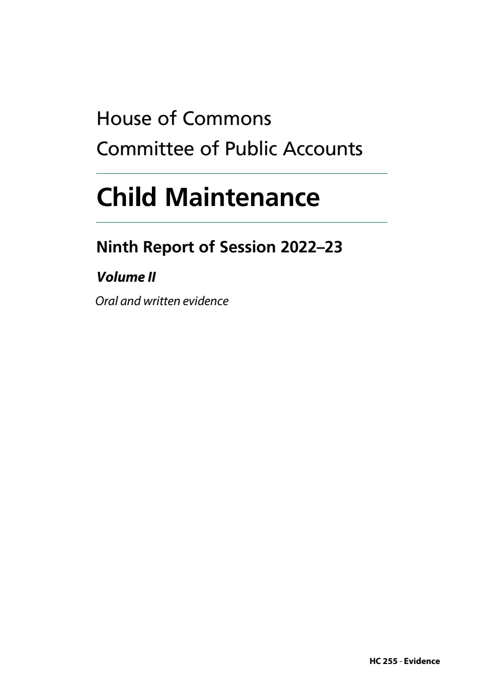 Public Accounts Committee 9th Report. Child Maintenance Volume 2. Oral and written evidence