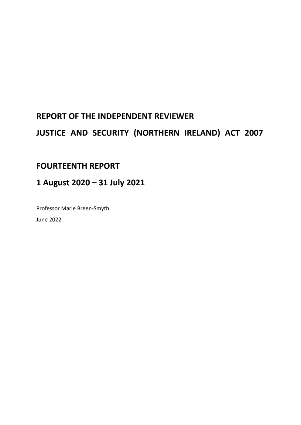 Report of the Independent Reviewer Justice and Security (Northern Ireland) Act 2007. Fourteenth Report 1st August 2020 - 31st July 2021