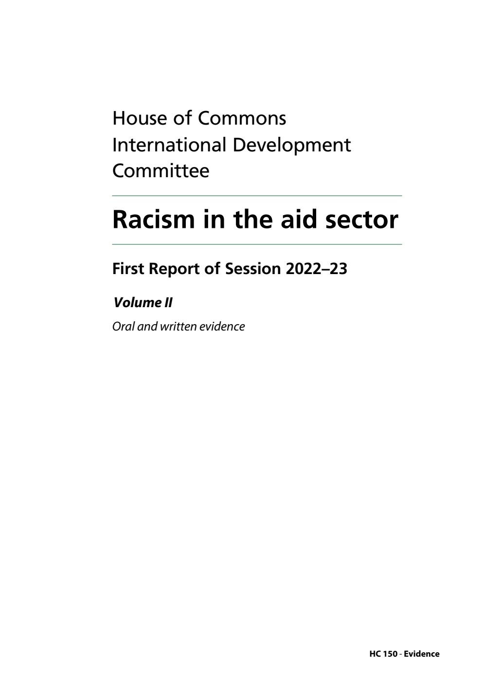 International Development Committee 1st Report. Racism in the aid sector Volume 2. Oral and written evidence