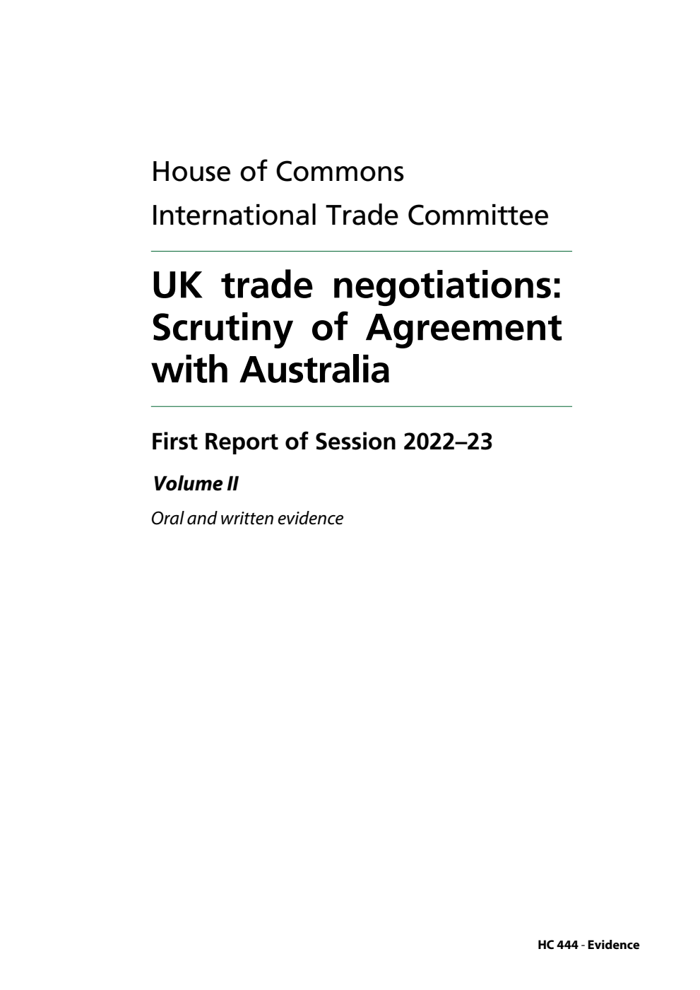 International Trade Committee 1st Report. UK trade negotiations: Scrutiny of Agreement with Australia Volume 2. Oral and written evidence