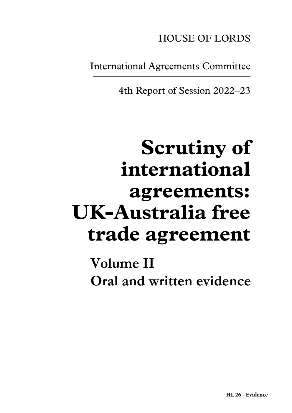 International Agreements Committee 4th Report. Scrutiny of international agreements: UK-Australia free trade agreement Volume 2. Oral and written evidence