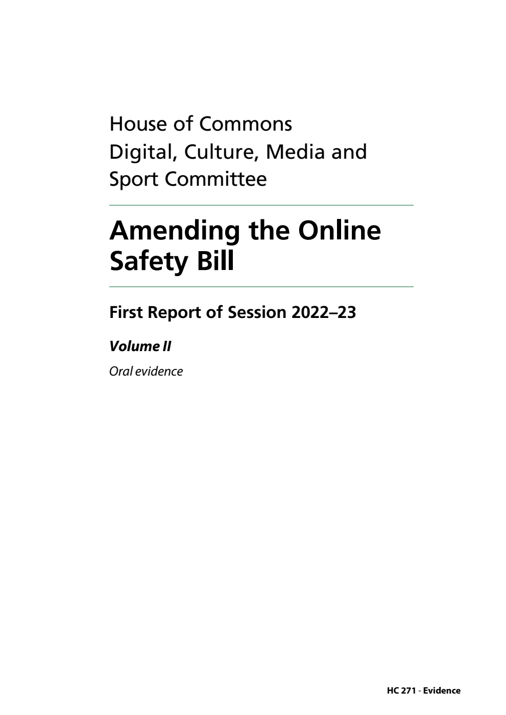 Digital, Culture, Media and Sport Committee 1st Report. Amending the Online Safety Bill Volume 2. Oral evidence