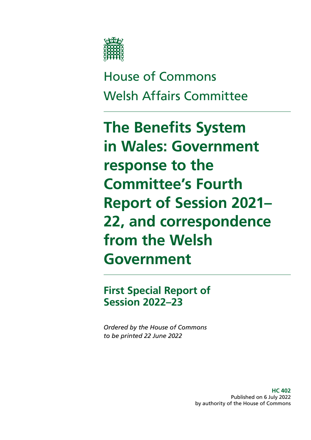 Welsh Affairs Committee 1st Special Report. The Benefits System in Wales: Government response to the Committee’s Fourth Report of Session 2021–22, and correspondence from the Welsh Government