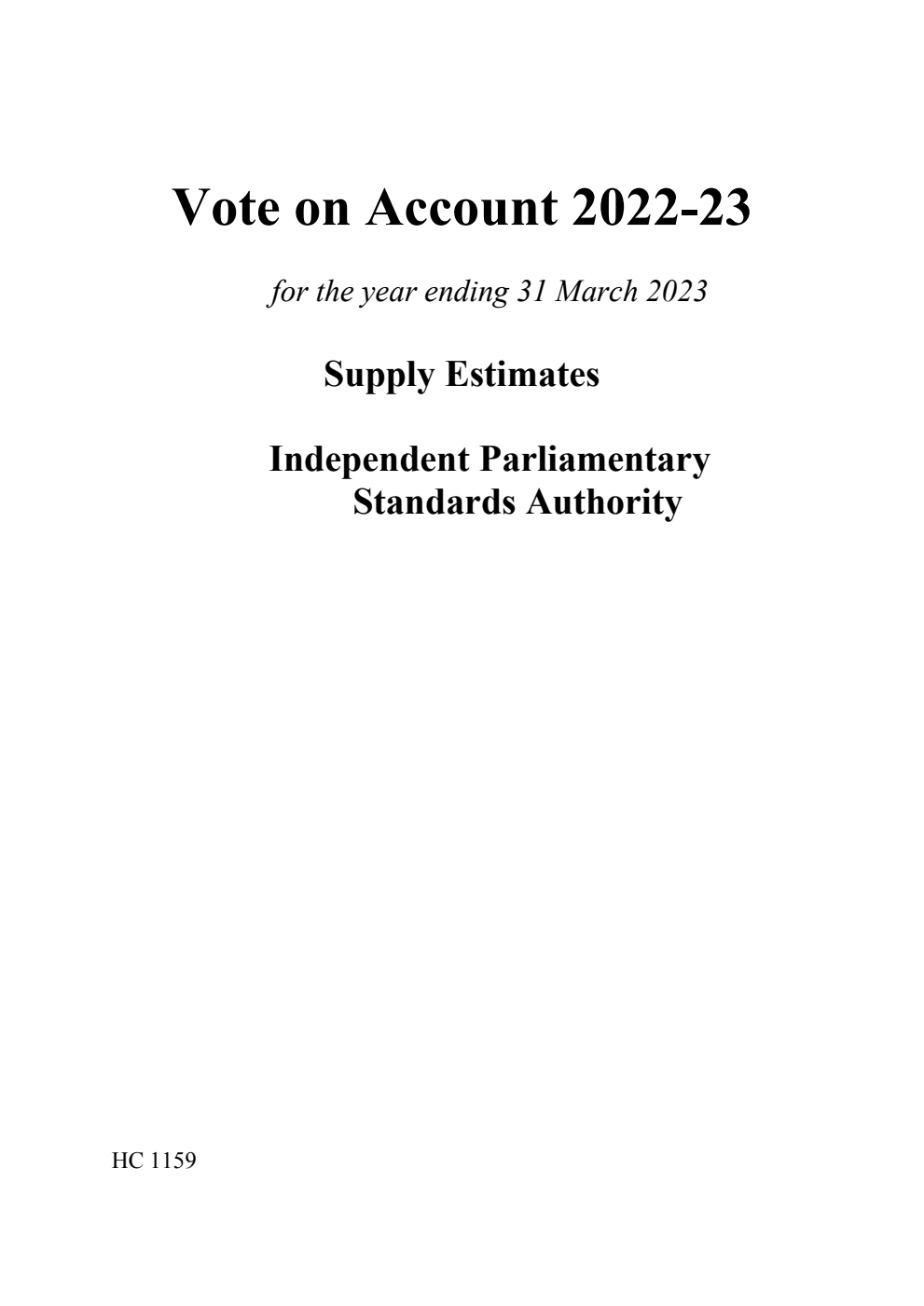 Vote on Account 2022-23 for the year ending 31 March 2023. Supply Estimates: Independent Parliamentary Standards Authority