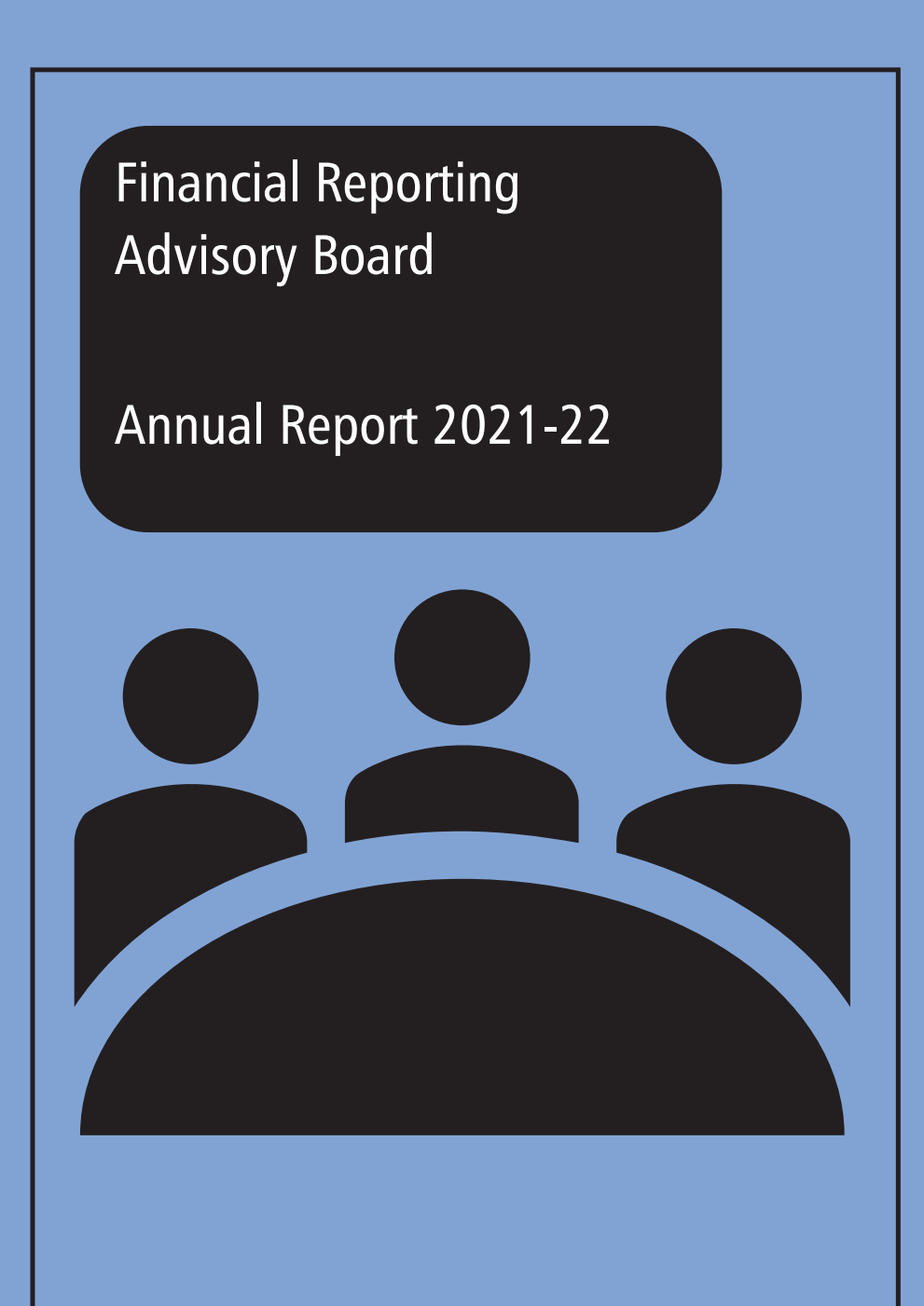 Financial Reporting Advisory Board Annual Report 2021-22