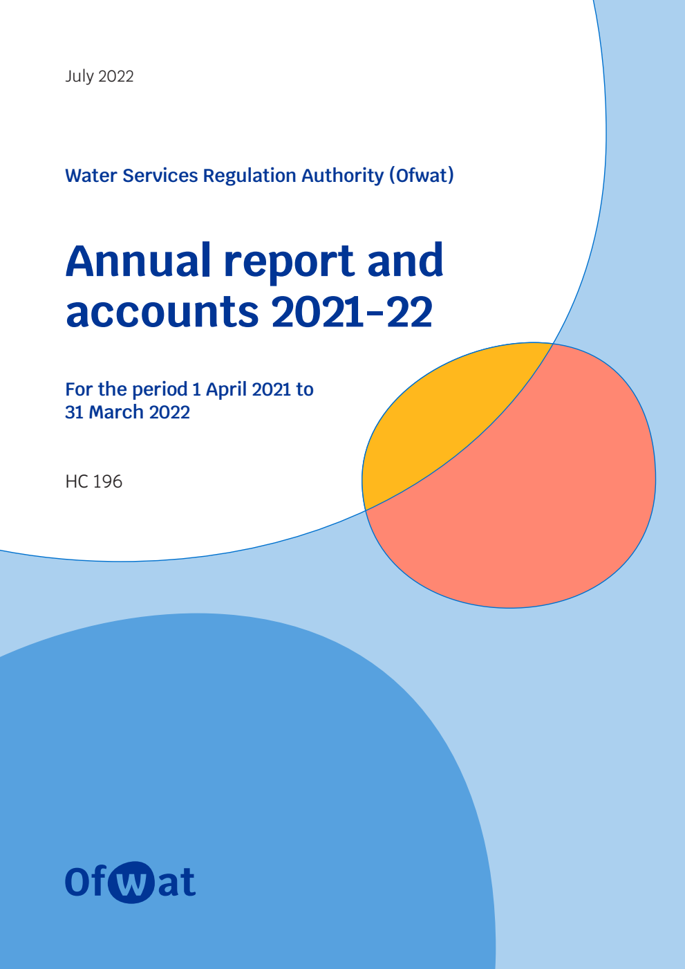 Water Services Regulation Authority (Ofwat) Annual report and accounts 2021-22 for the period 1 April 2021 to 31 March 2022