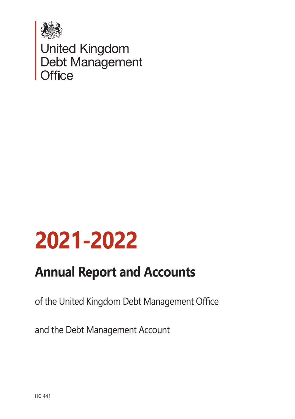United Kingdom Debt Management Office Annual Report and Accounts 2021-2022 and Debt Management Account Annual Report and Accounts 2021-22