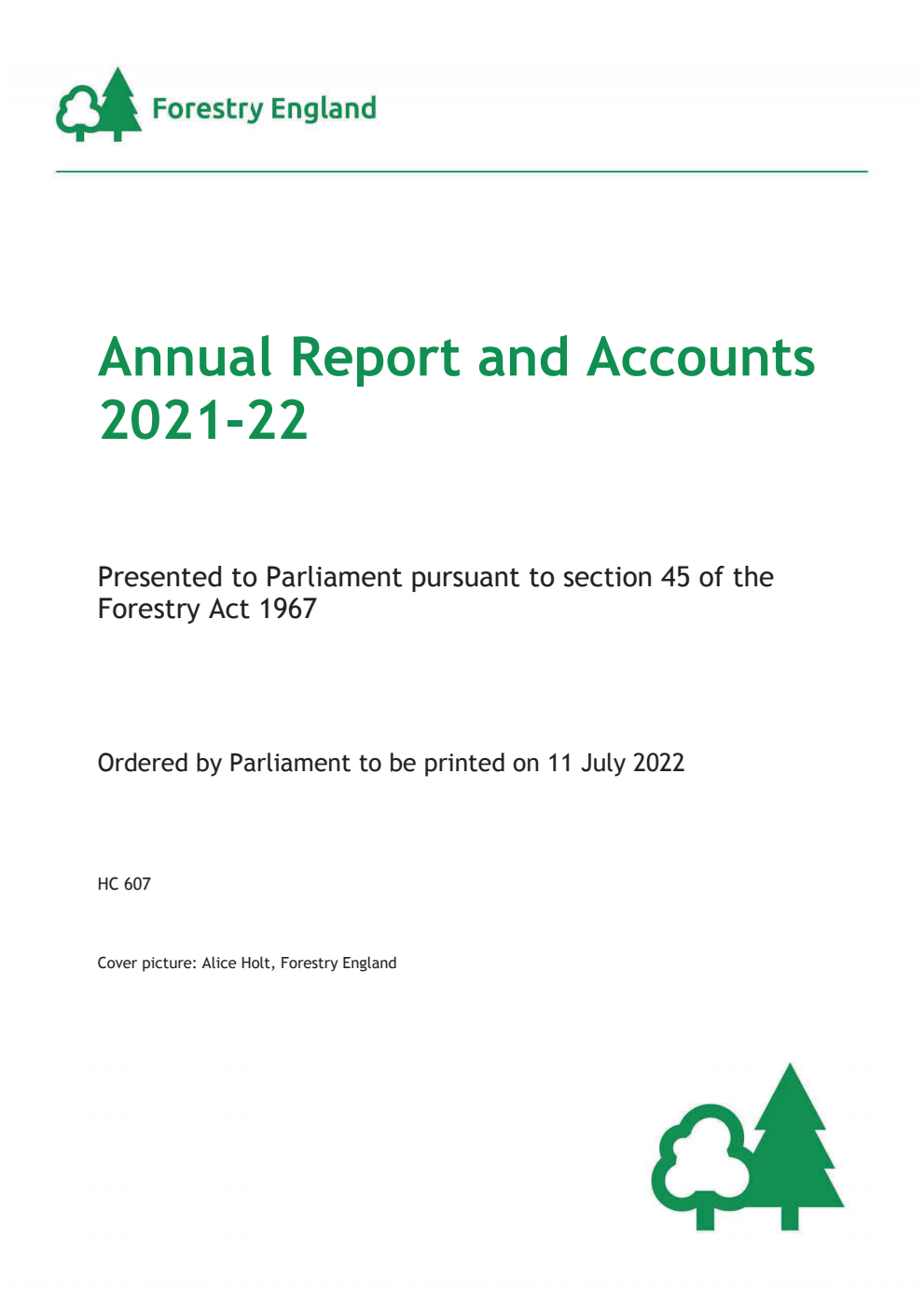 Forestry England Annual Report and Accounts 2021-22. Corrected copy of 9781528634229