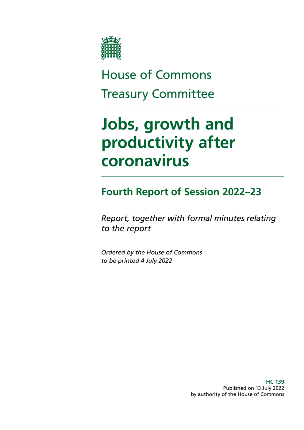 Treasury Committee 4th Report. Jobs, growth and productivity after coronavirus Volume 1. Report
