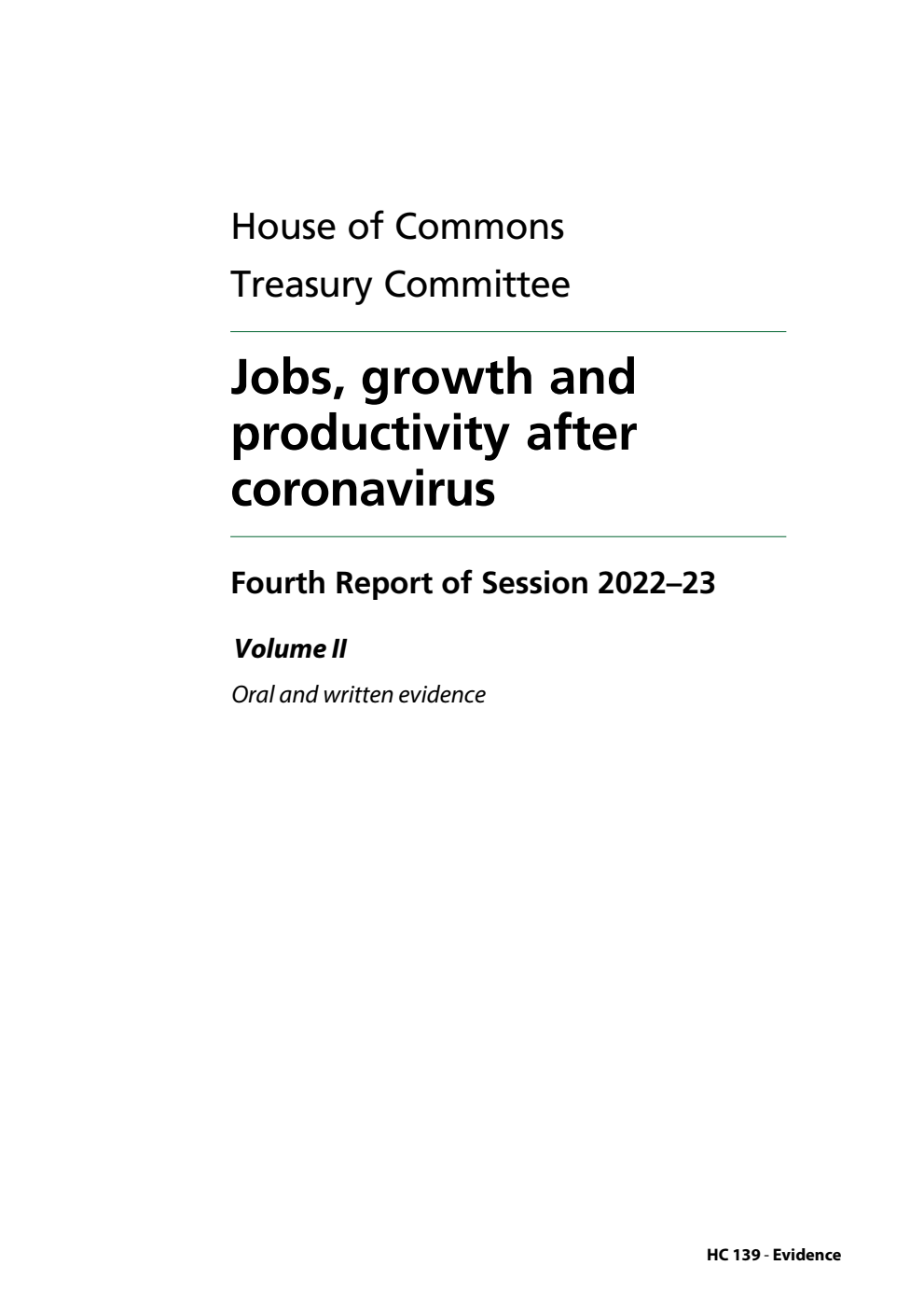 Treasury Committee 4th Report. Jobs, growth and productivity after coronavirus Volume 2. Oral and written evidence