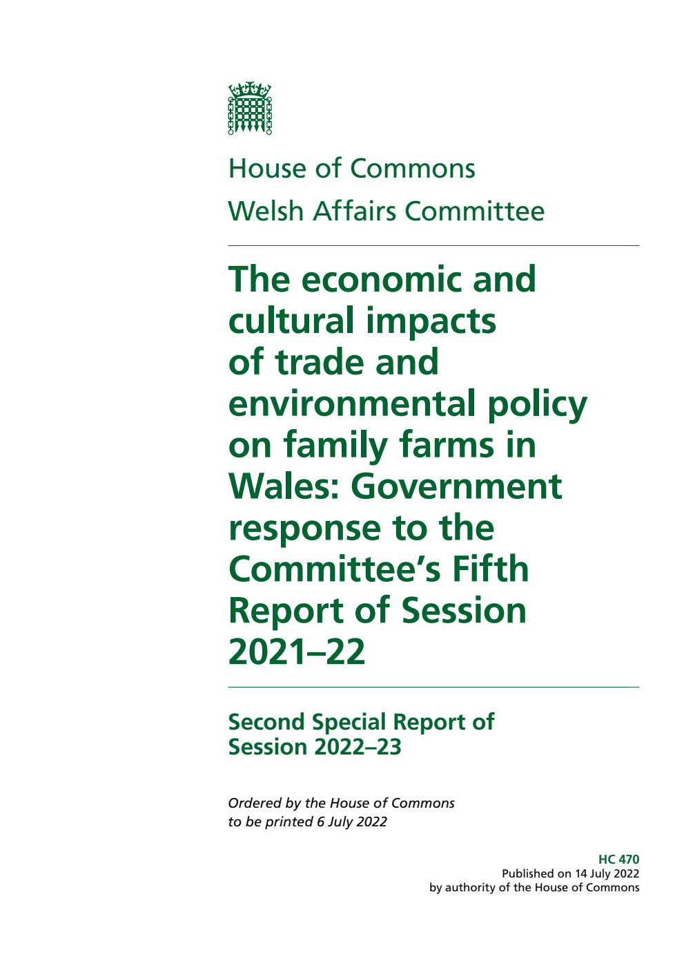 Welsh Affairs Committee 2nd Special Report. The economic and cultural impacts of trade and environmental policy on family farms in Wales: Government response to the Committee’s Fifth Report of Session 2021–22
