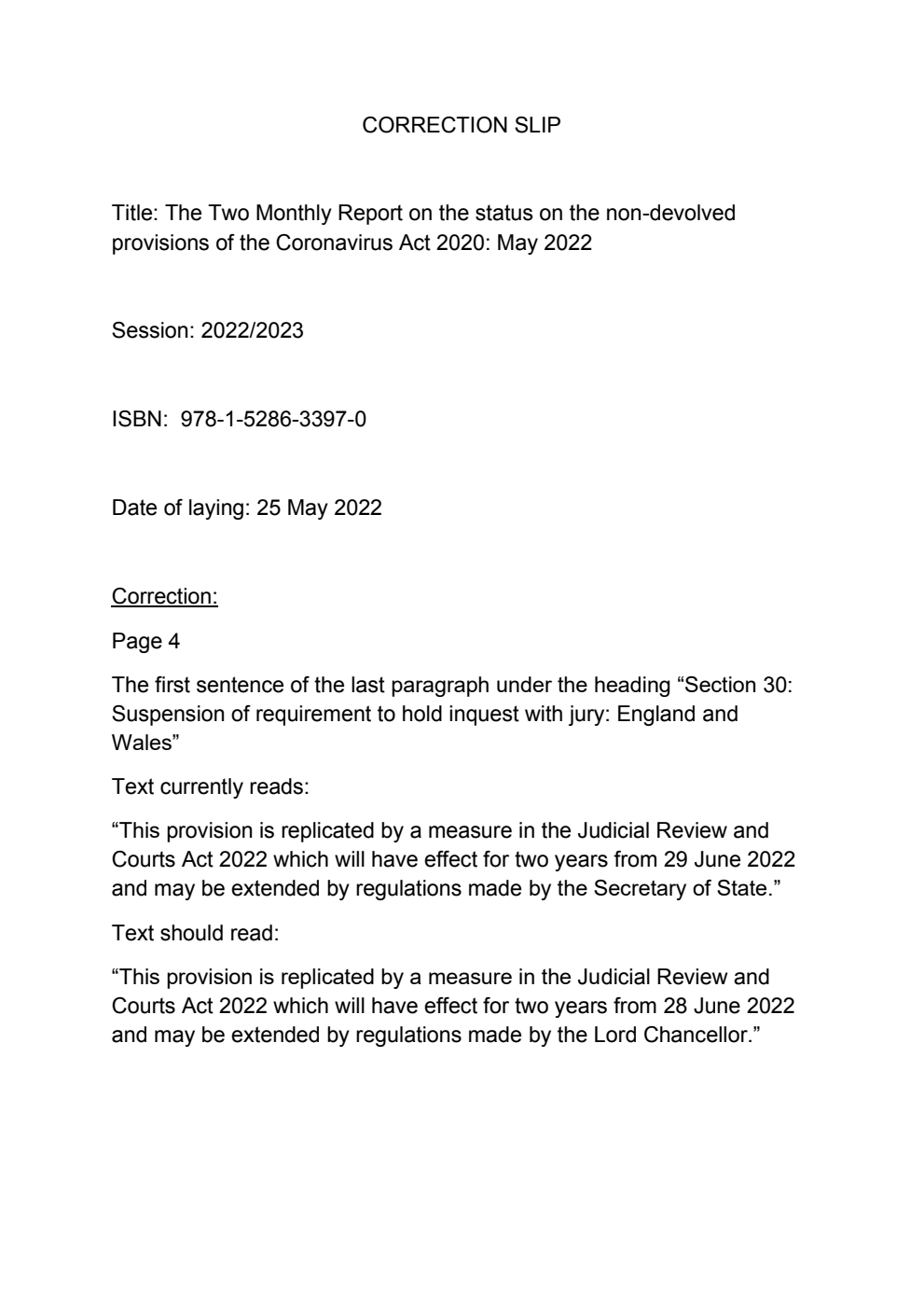 Two Monthly Report on the status on the non-devolved provisions of the Coronavirus Act 2020: May 2022. Correction Slip, July 2022