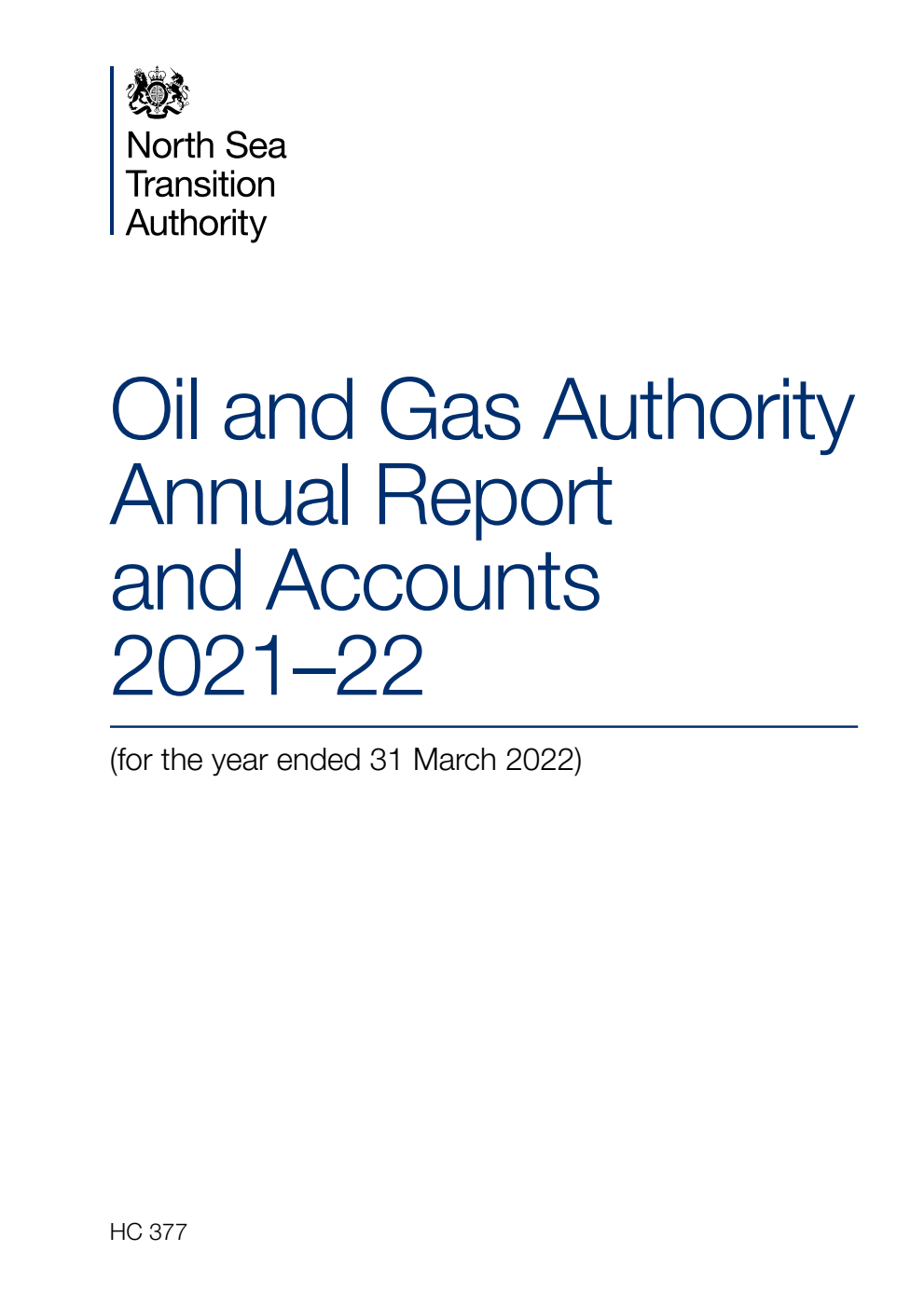Oil and Gas Authority Annual Report and Accounts 2021–22 (for the year ended 31 March 2022)