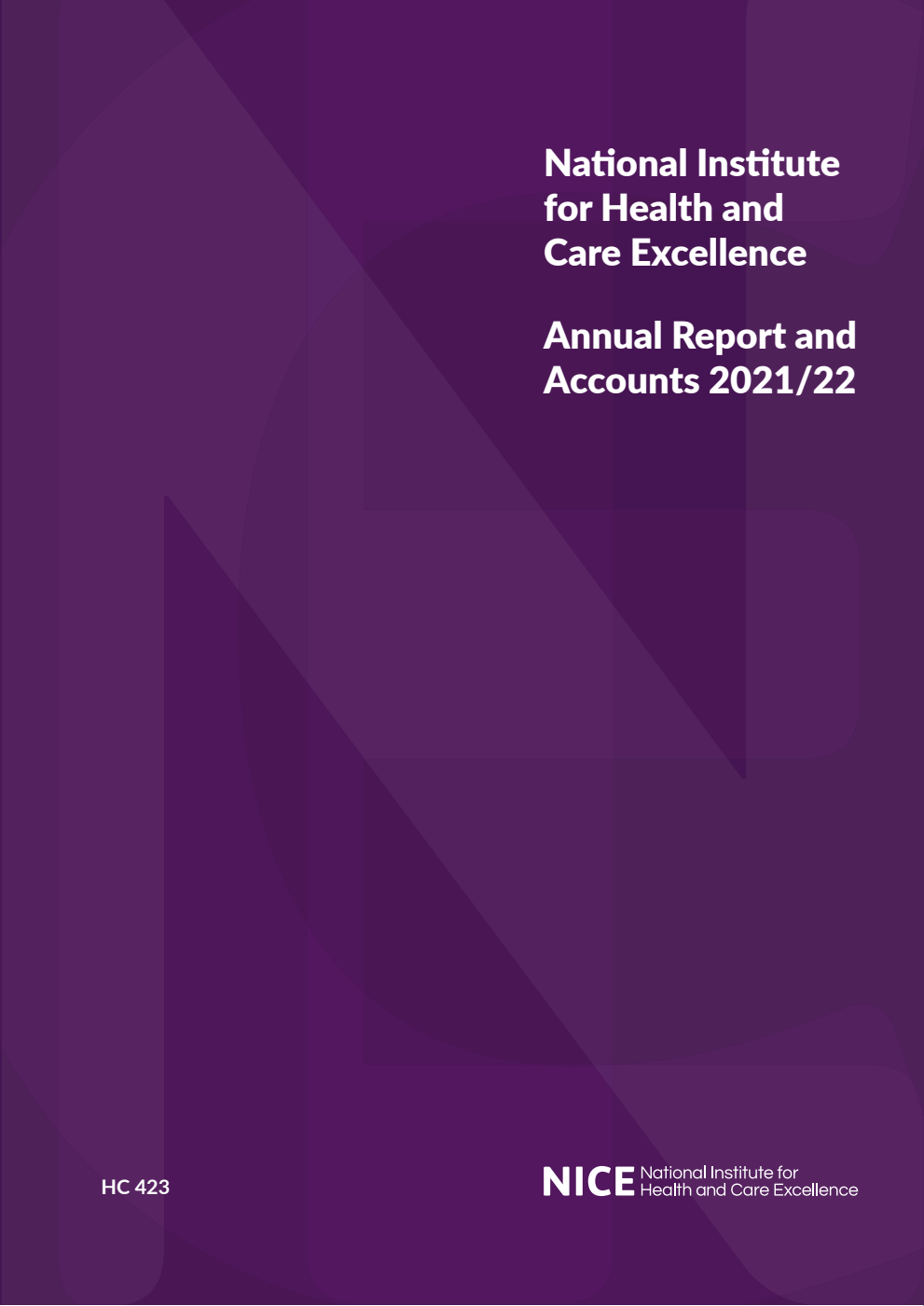 National Institute for Health and Care Excellence Annual Report and Accounts 2021/22 for the period 1 April 2021 to 31 March 2022