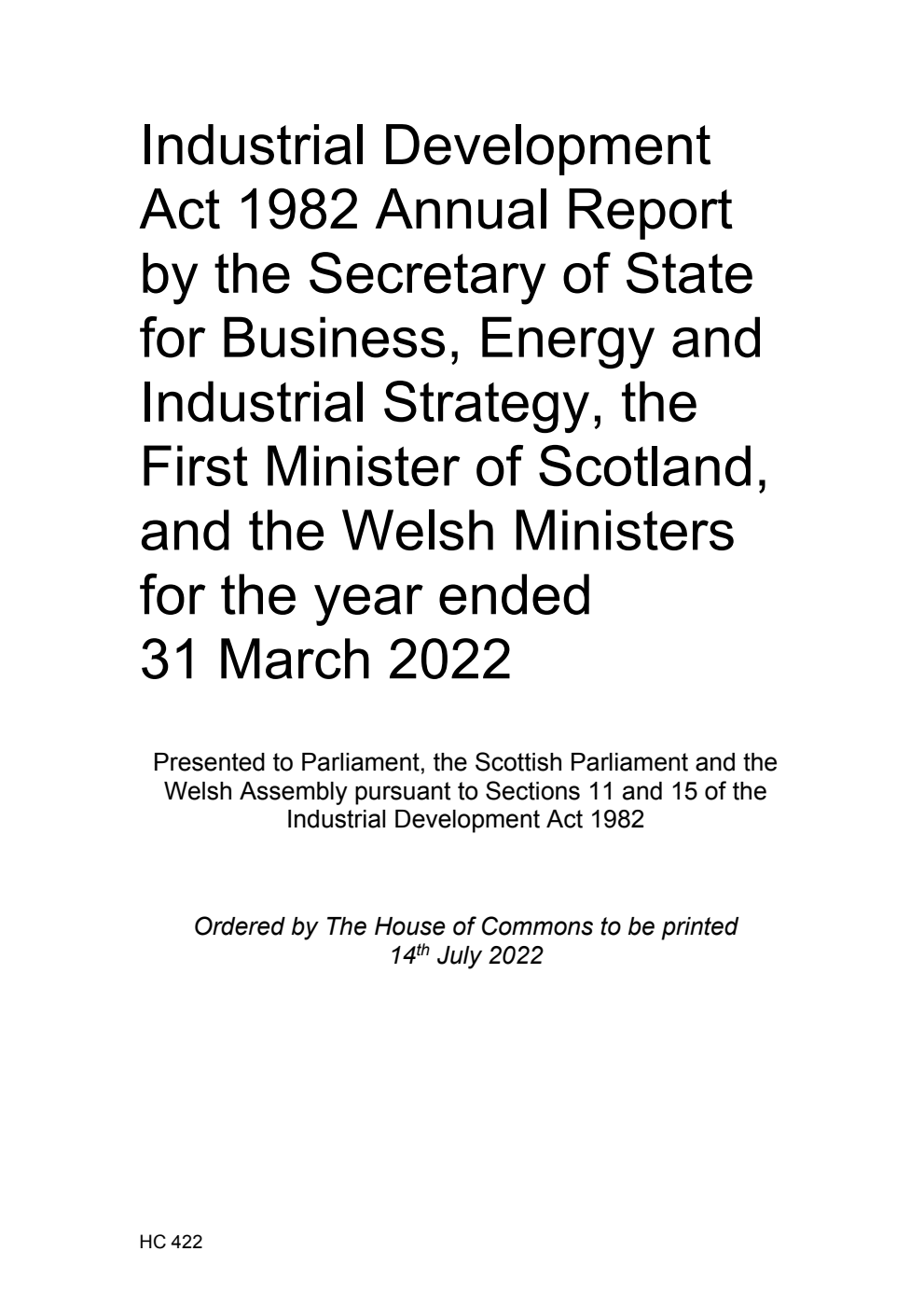 Industrial Development Act 1982 Annual Report by the Secretary of State for Business, Energy and Industrial Strategy, the First Minister of Scotland, and the Welsh Ministers for the year ended 31 March 2022