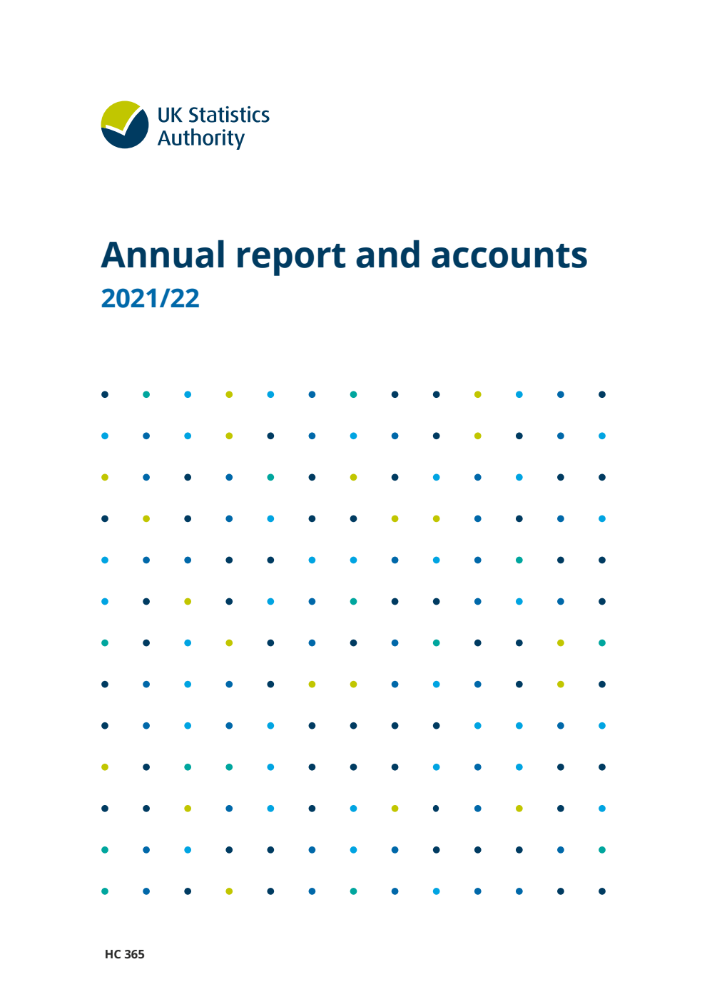 UK Statistics Authority Annual Report and Accounts 2021-2022 for the period 1 April 2021 to 31 March 2022