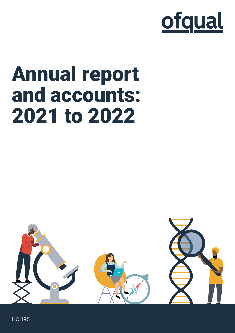 Office of Qualifications and Examinations Regulation (Ofqual) Annual Report and Accounts 2021-2022 (for the year ended 31 March 2022)