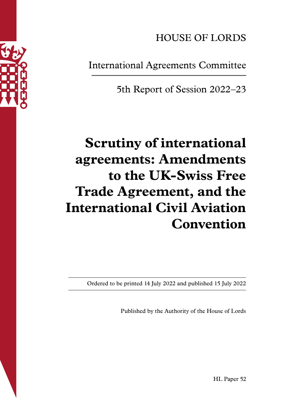 International Agreements Committee 5th Report. Scrutiny of international agreements: Amendments to the UK-Swiss Free Trade Agreement, and the International Civil Aviation Convention