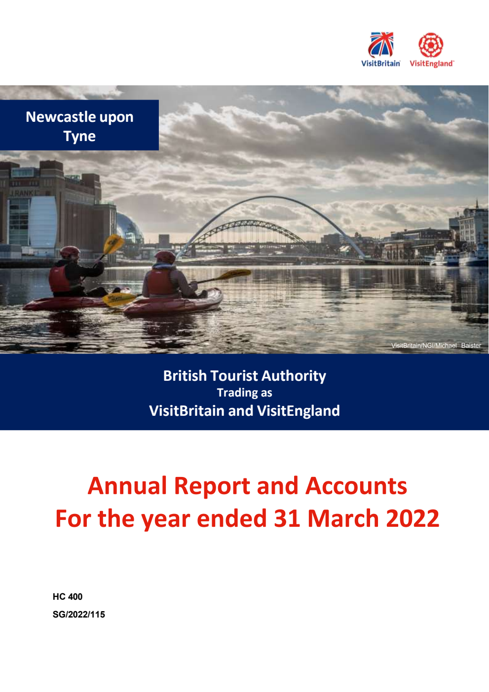 British Tourist Authority trading as VisitBritain and VisitEngland Annual Report and Accounts for the perios 1 April 2021 to 31 March 2022