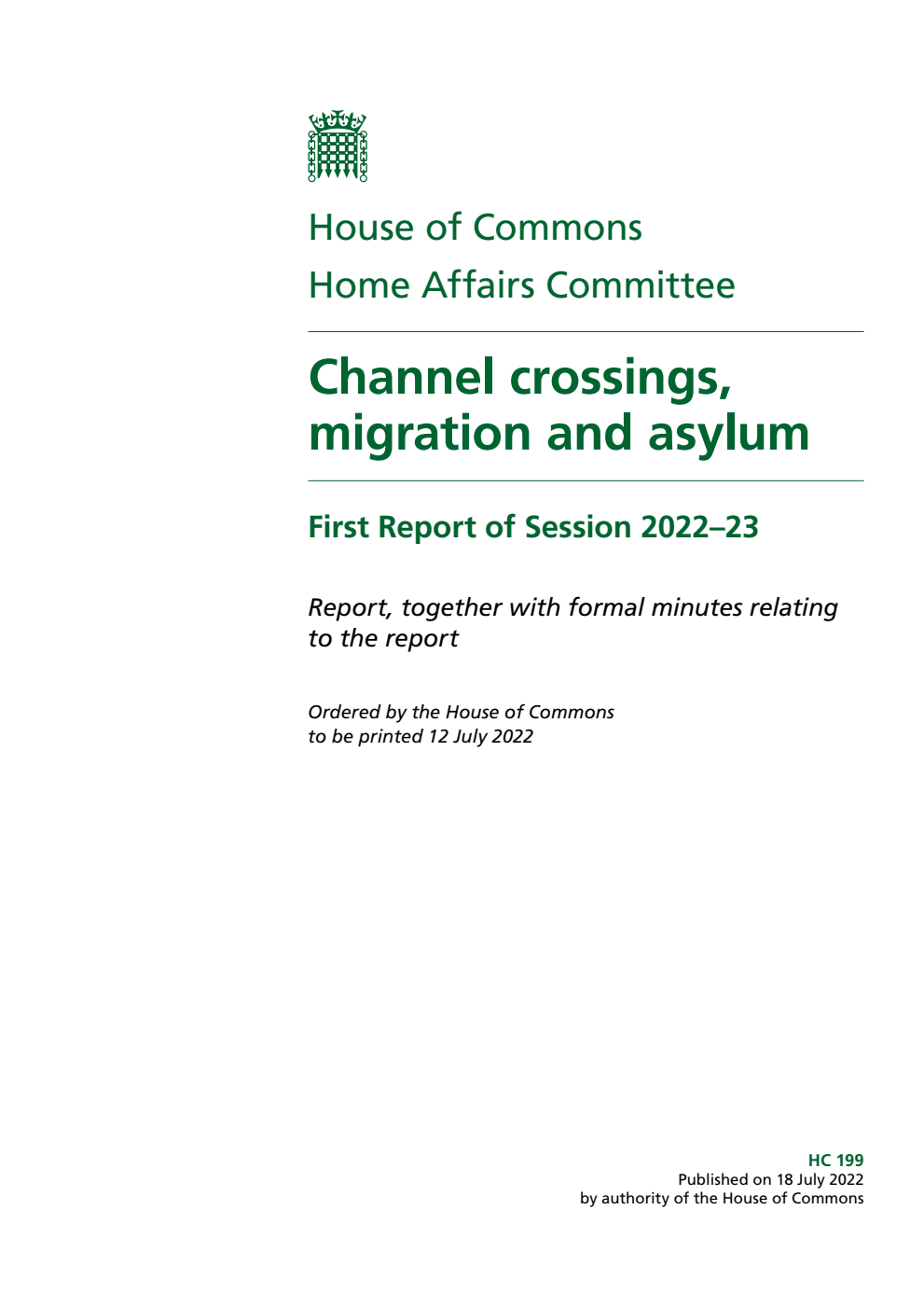 Home Affairs Committee 1st Report. Channel crossings, migration and asylum Volume 1. Report