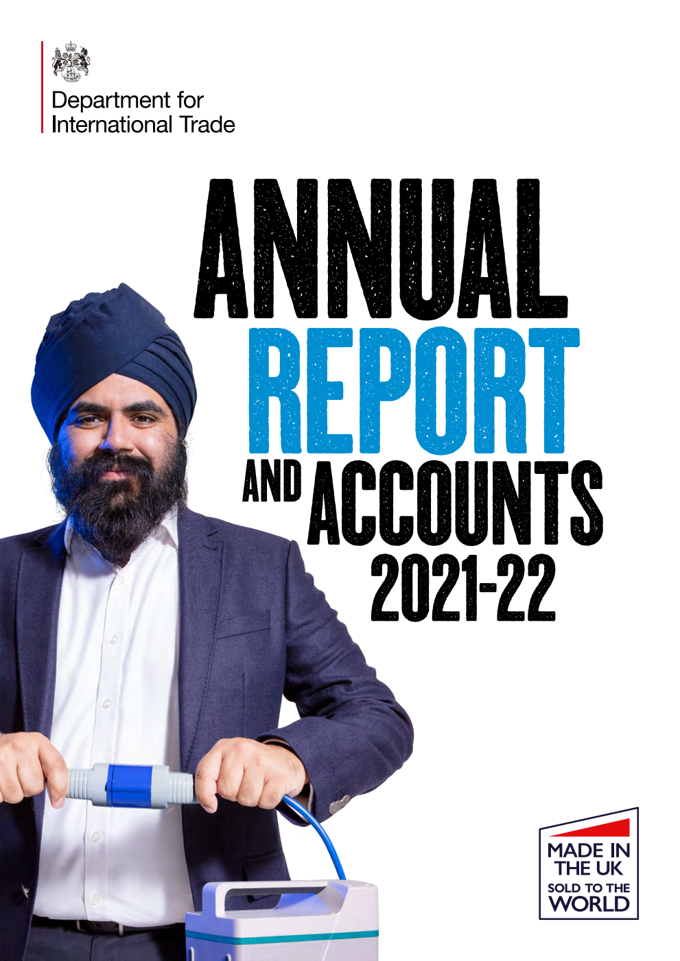 Department for International Trade Annual Report and Accounts 2021‑22 (for the year ended 31 March 2022)