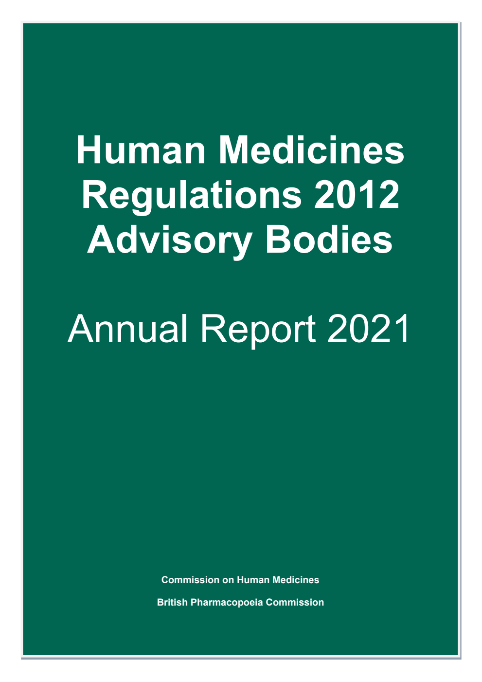 Human Medicines Regulations 2012 Advisory Bodies Annual Report 2021