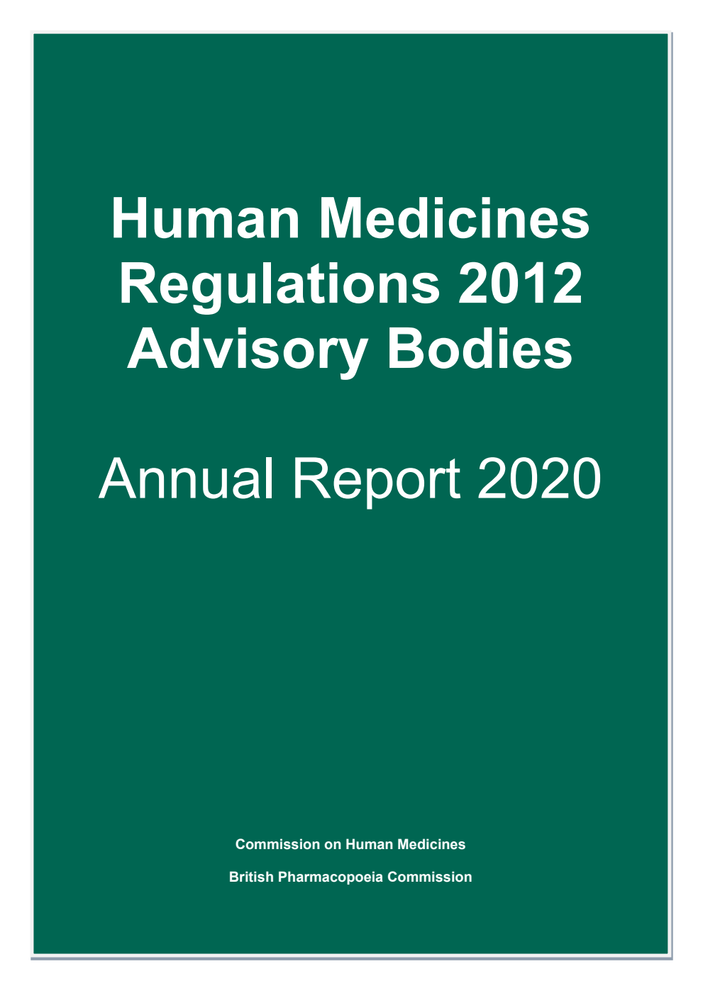 Human Medicines Regulations 2012 Advisory Bodies Annual Report 2020