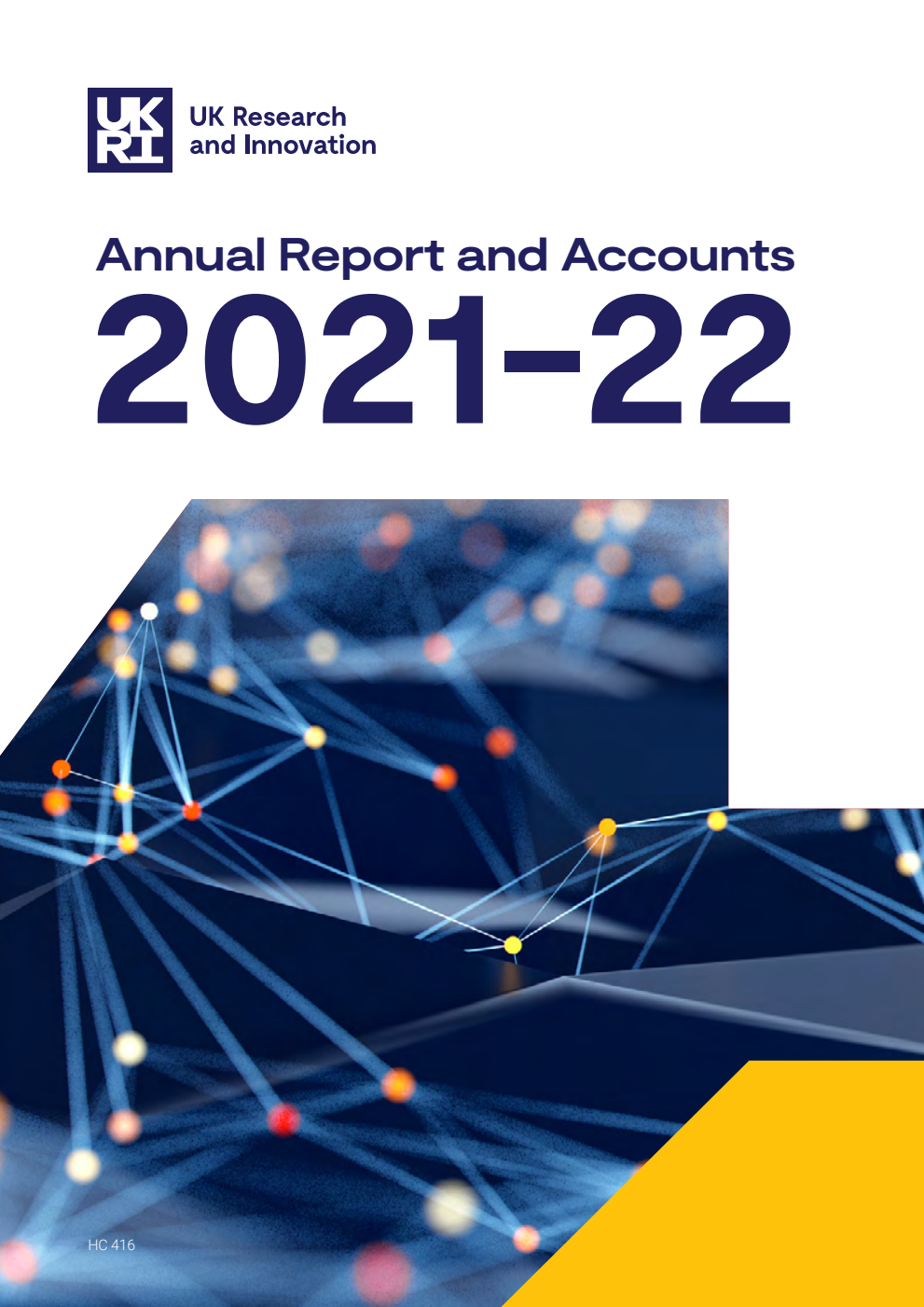 UK Research and Innovation Annual Report and Accounts 2021-22 (for the period 1 April 2021 to 31 March 2022)