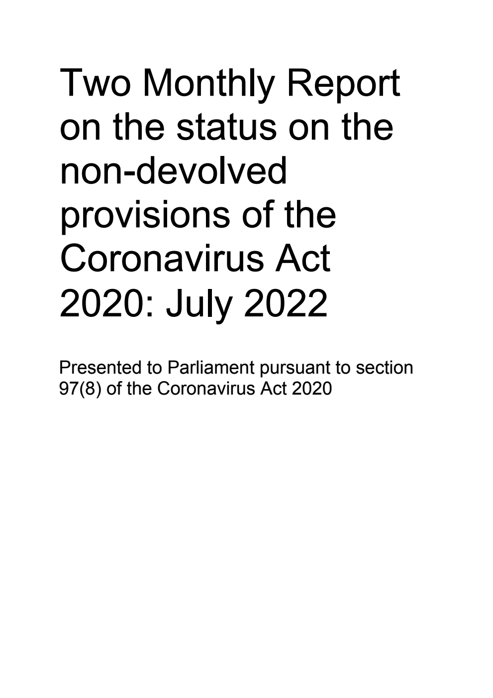 Two Monthly Report on the status on the non-devolved provisions of the Coronavirus Act 2020: July 2022