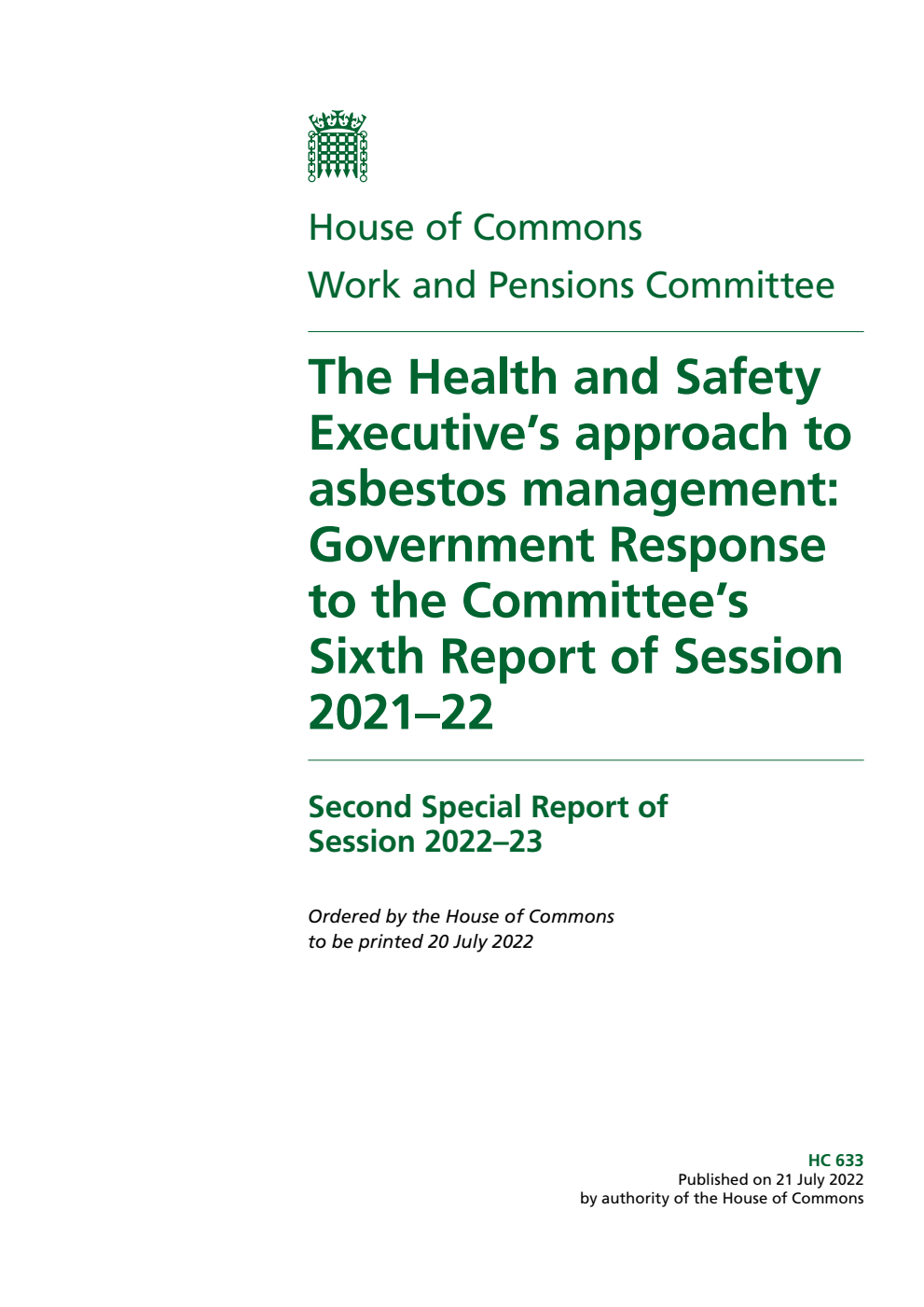 Work and Pensions Committee 2nd Special Report. The Health and Safety Executive’s approach to asbestos management: Government Response to the Committee’s Sixth Report of Session 2021–22