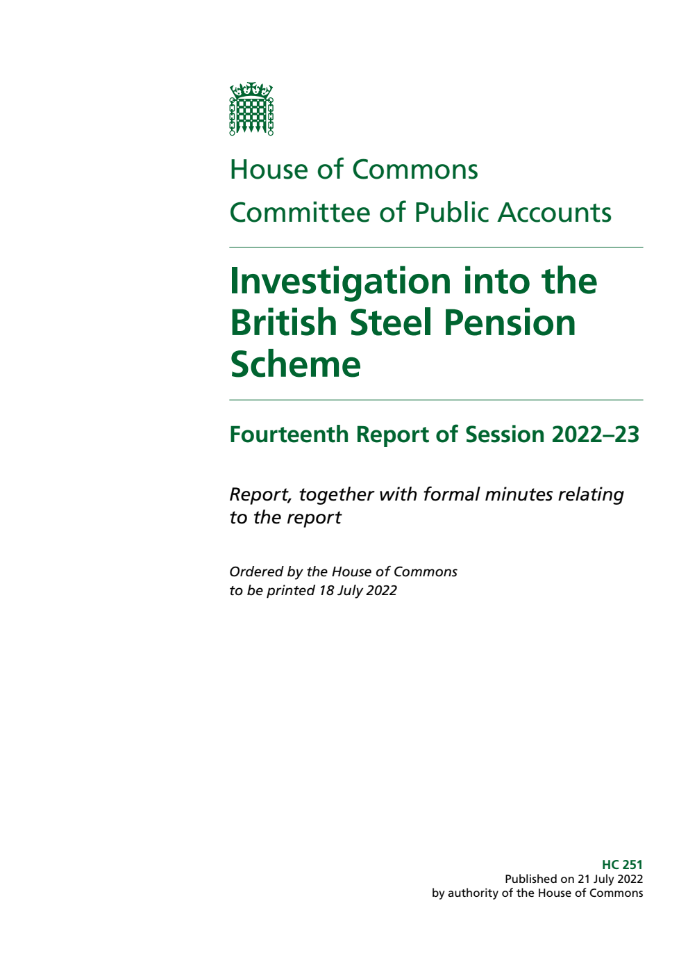 Public Accounts Committee 14th Report. Investigation into the British Steel Pension Scheme Volume 1. Report