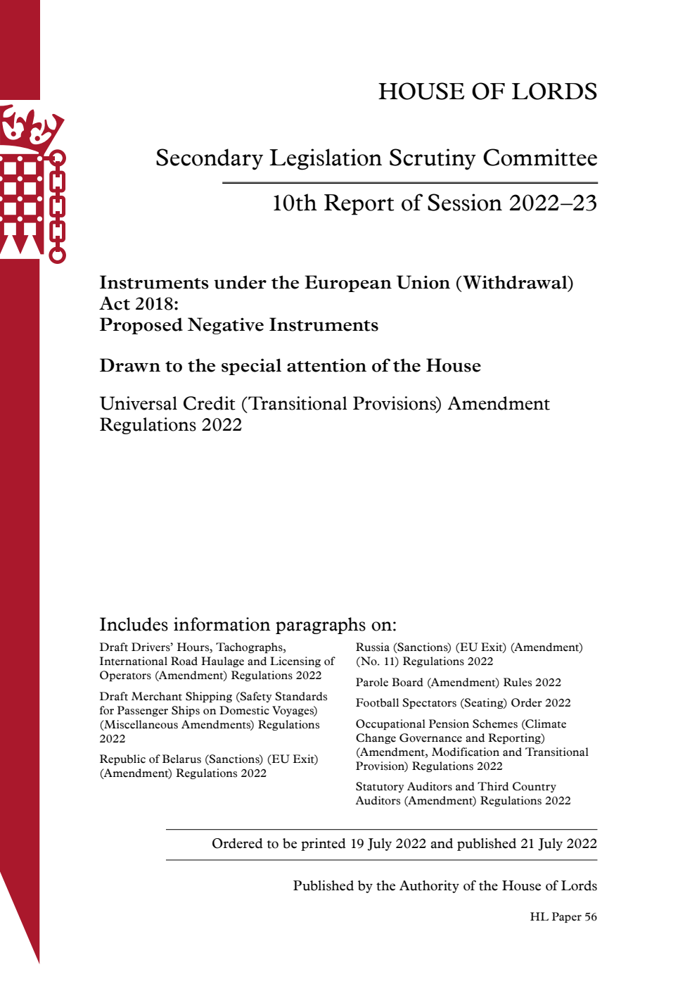Secondary Legislation Scrutiny Committee 10th Report. Instruments under the European Union (Withdrawal) Act 2018: Proposed Negative Instruments. Drawn to the special attention of the House Universal Credit (Transitional Provisions) Amendment Regulations 2022