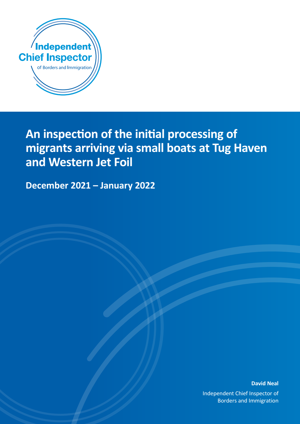 An inspection of the initial processing of migrants arriving via small boats at Tug Haven and Western Jet Foil December 2021 – January 2022