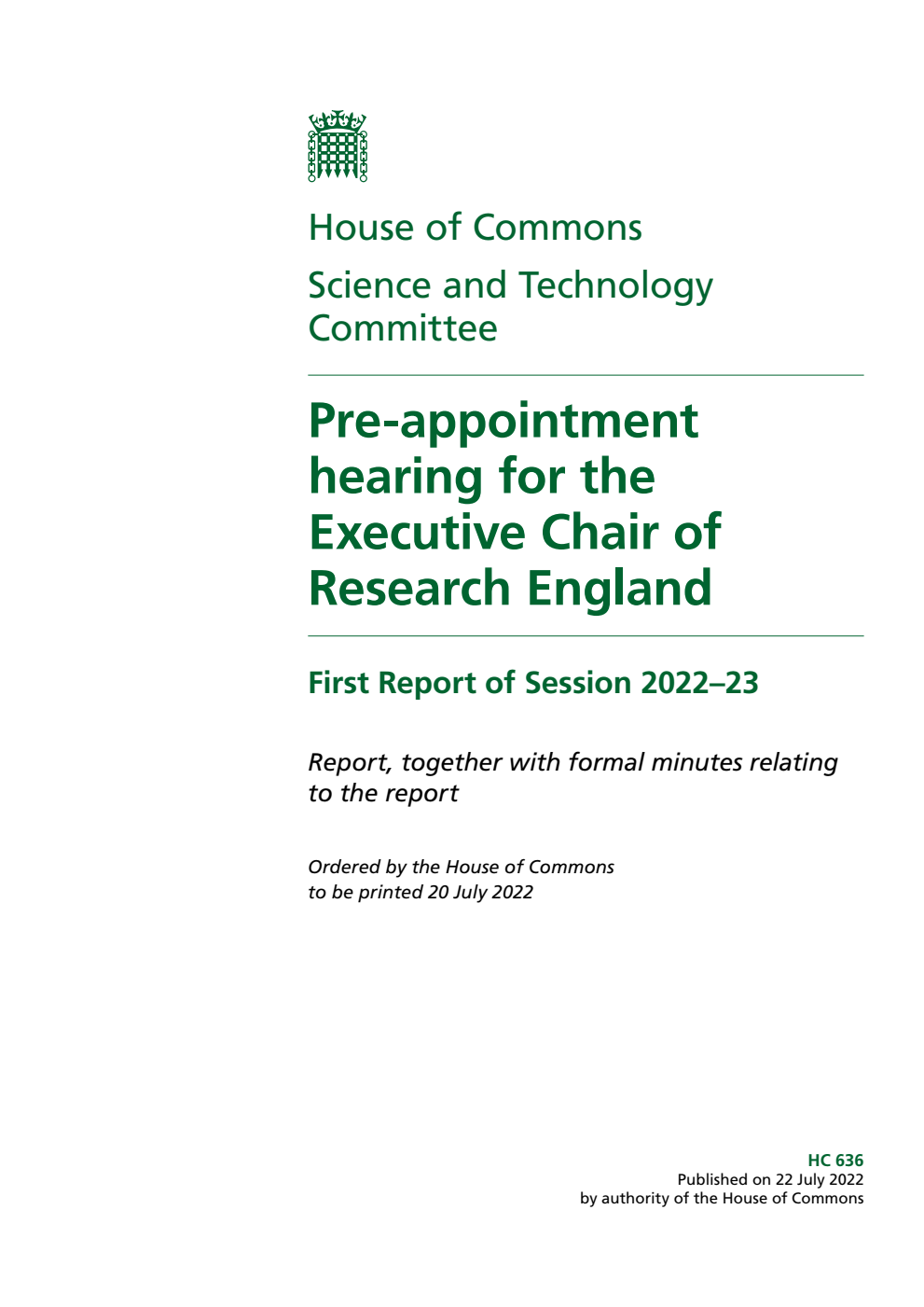 Science and Technology Committee 1st Report. Pre-appointment hearing for the Executive Chair of Research England Volume 1. Report