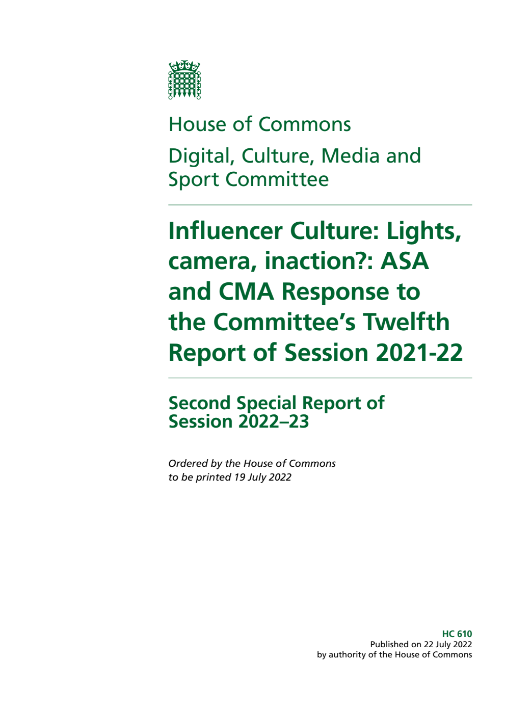 Digital, Culture, Media and Sport Committee 2nd Special Report. Influencer Culture: Lights, camera, inaction?: ASA and CMA Response to the Committee’s Twelfth Report of Session 2021-22
